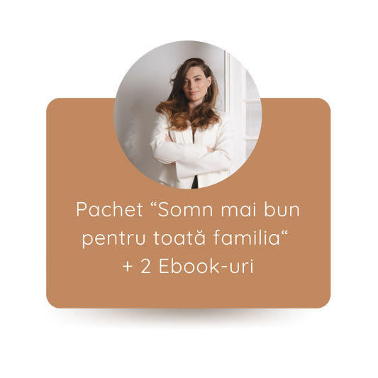 Pachet “Somn mai bun pentru toată familia“ + 2 Ebook-uri