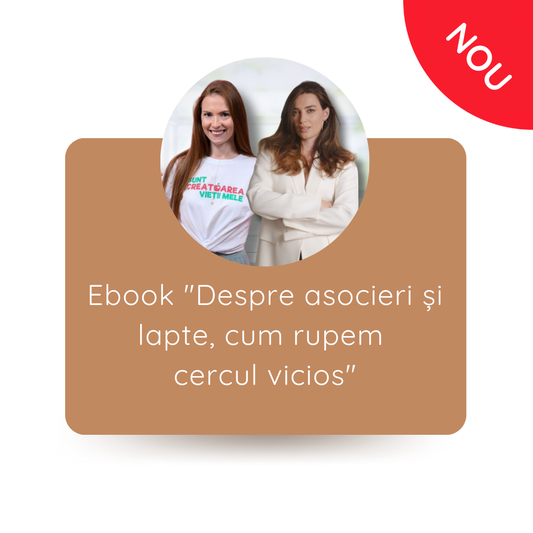 Ebook "Despre asocieri și lapte, cum rupem cercul vicios"